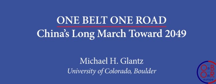 One Belt One Road: China’s Long March Toward 2049, par M. Glantz
