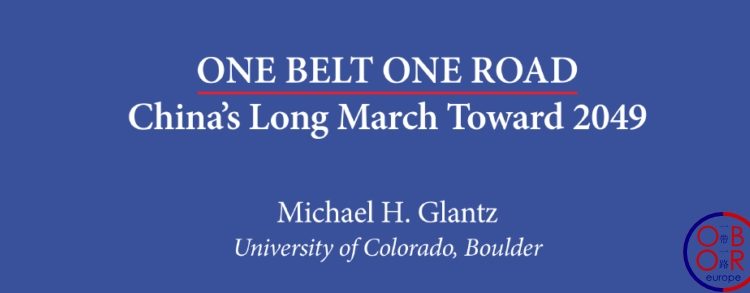 One Belt One Road: China’s Long March Toward 2049, par M. Glantz